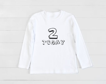 Modern Kid's 2 Today T-Shirt, Long Sleeve Birthday Tshirt, Unisex Monochrome 2nd Birthday T Shirt, Boy's Girl's Black and White Age 2 Gift