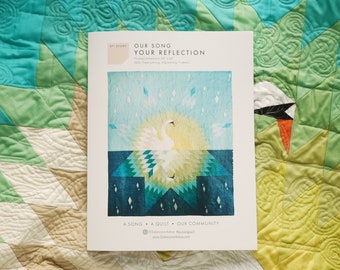 Swan Quilt Pattern - Our Song, Your Reflection - Printed pattern