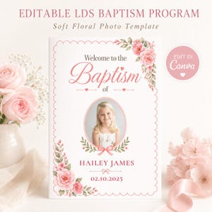 May include: An editable baptism program template featuring a white background with a scalloped pink border, soft pink floral illustrations, and a central oval photo frame. The text reads Welcome to the Baptism of HAILEY JAMES 02.10.2025.