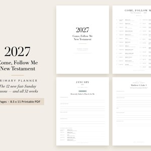 May include: A 67-page printable PDF planner titled 2027 Come, Follow Me New Testament. The document includes a cover page, a schedule of 52 weeks, and lesson pages for January with lines for notes, measuring 21.59 by 27.94 cm in a black and white layout.