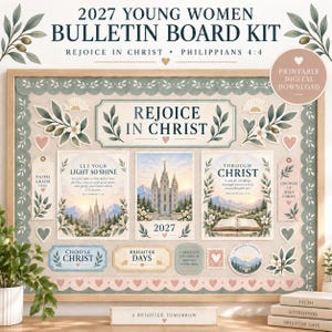 May include: A 2027 Young Women bulletin board kit featuring a printable digital download. The display includes the text Rejoice in Christ, Philippians 4:4, Let Your Light So Shine, Through Christ, Choose Christ, Brighter Days, and A Brighter Tomorrow.