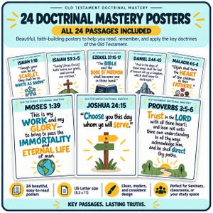 May include: A set of 24 Old Testament Doctrinal Mastery posters featuring scripture passages like Isaiah 1:18, Ezekiel 37:15-17, and Joshua 24:15. Each white poster includes colorful illustrations and text in US Letter size 8.5 x 11 inches.