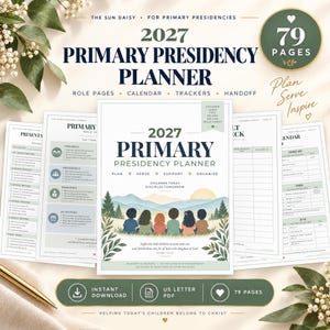 May include: A 79-page 2027 Primary Presidency Planner in US Letter PDF format. The cover features an illustration of six children sitting before mountains and a sun, with text including Plan, Serve, Support, Organize, and Mark 10:14.