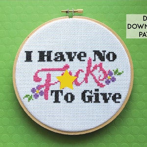 I Have No F*cks To Give Counted Cross Stitch Pattern DOWNLOAD Intermediate