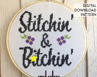 Stitchin' & Bitchin' Counted Cross Stitch Digital Pattern