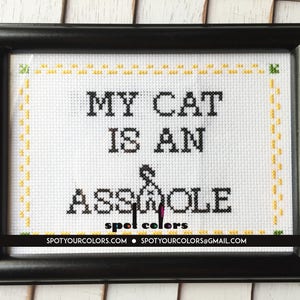 My Cat is an Ahole Counted Cross Stitch DIY KIT Intermediate image 2