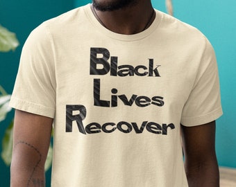 recuperación de adicciones Las vidas negras importan camisa de recuperación, camisa de sobriedad, camisa de recuperación de NA, camisa de recuperación de AA, 12 pasos, orgullo negro