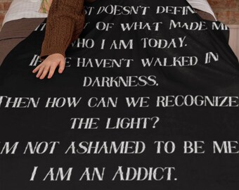 I am an addict in recovery Addiction recovery velveteen blanket NA blanket AA blanket, Narcotics Anonymous, Alcoholics Anonymous, 12 steps