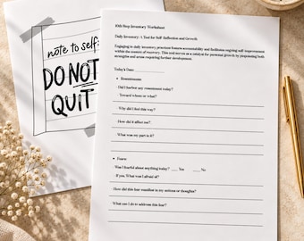 Pode incluir: Uma folha de trabalho de inventário do 10º passo impressa em papel branco com texto preto, contendo seções para ressentimentos e medos. Ao lado, há outro papel com o texto note to self: DO NOT QUIT e uma caneta dourada ao lado.