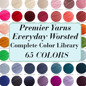 May include: A color chart of Premier Yarns Everyday Worsted yarn, showcasing 65 colors. The image displays a variety of yarn skeins in shades ranging from white and cream to bright pink, red, and deep teal. Text on the image reads "Premier Yarns Everyday Worsted Complete Color Library".