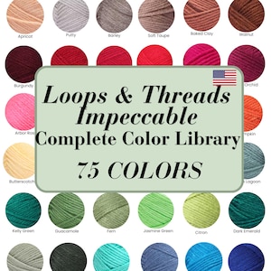 May include: A color chart displaying 75 circular yarn samples in various shades, featuring the text Loops & Threads Impeccable Complete Color Library 75 COLORS and a small United States flag icon, organized in a grid with labels for each color.