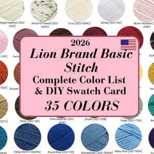 May include: A color chart for 2026 Lion Brand Basic Stitch yarn featuring 35 distinct circular yarn samples in various shades. The central pink rectangular label displays the text 2026 Lion Brand Basic Stitch Complete Color List & DIY Swatch Card.