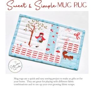 May include: A rectangular quilted mug rug featuring a light blue polka dot border and a patchwork design. The fabric displays a printed scene of a character in a red hood, a tree, a fox, and red bows. The text reads Sweet & Simple MUG RUG.
