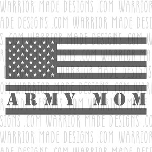 Army Mom American Flag SVG - great for cricut vinyl sticker cutting and laser engraving or cnc and glowforge machines