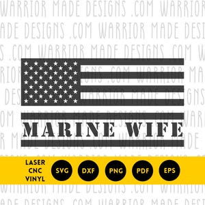 Marine Wife Flag svg png dxf pdf | American Flag Military Family Vector | CNC Laser Cricut Cut File for Vinyl Decals, Gifts, Engraving