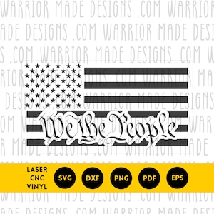 We The People Flag svg png dxf pdf | American Flag Patriotic Vector | CNC Laser Cricut Cut File for Vinyl Decals, 2A Signs, Engraving