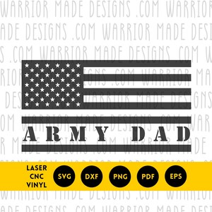 Army Dad Flag svg png dxf pdf | American Flag Military Family Vector | CNC Laser Cricut Cut File for Vinyl Decals, Gifts, Engraving