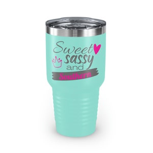Sweet, Sassy, and Southern Ringneck Tumbler (30oz)