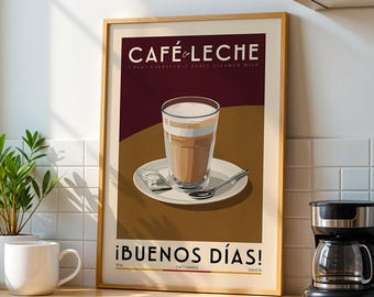 Cafe Con Leche Coffee Poster, Kitchen Coffee Bar Art Print, Coffee Bar Sign | Vintage Coffee Poster | Kitchen Art Print for Coffee Lover