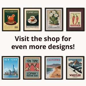 a collection of framed vintage travel posters, each featuring different designs and themes, including a "OLD FASHIONED" poster, an "ESPRESSO" poster, a "BUONIGIORNO" poster, a "FLOWER EXHIBITION" poster, a "POSTE ITALIEN" poster, a "PEPPERONI" poster, a "NEW YORK" poster, a "TINI TIME" poster, a "Sophia's MARITINA BAR" poster, and a "WHISTLER CANADA" poster. The text at the bottom of the image invites viewers to "Visit the shop for even more designs!"