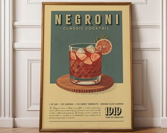 May include: Framed vintage-style poster featuring a Negroni cocktail illustration. The artwork showcases a glass of the classic cocktail with ice cubes and an orange slice garnish, set against a teal and beige background. The poster includes the text "Negroni Classic Cocktail" and the year 1919.