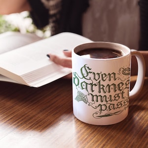 Even Darkness Must Pass | White Glossy Mug