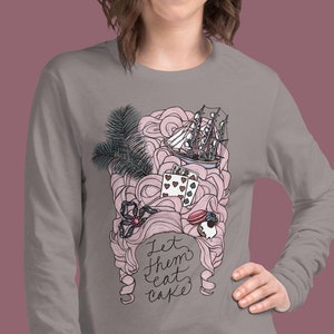 Laissez-les manger un gâteau / Marie-Antoinette || T-shirt unisexe à manches longues
