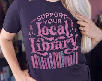 Support Your Local Library || Unisex Classic T-shirt - Dark Tees