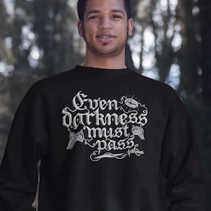 Even Darkness Must Pass | Unisex Crewneck Sweatshirt
