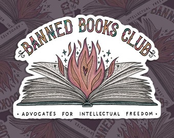 Banned Books Club / Advocates for Intellectual Freedom / Bookish Sticker | Bubble-free stickers