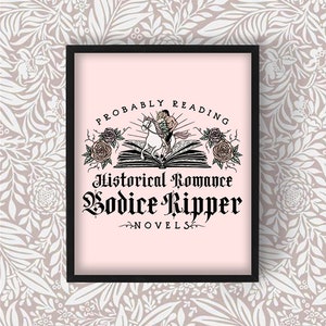 Probablemente esté leyendo novelas románticas históricas de Bodice Ripper / Impresión mate premium