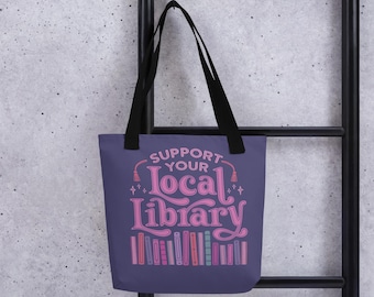 Support Your Local Library || 15" Tote Bag