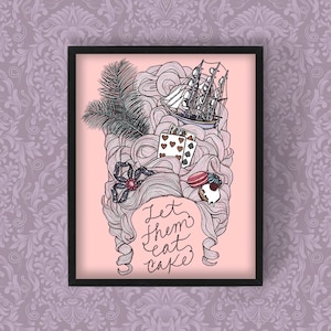 Marie Antoinette / Let Them Eat Cake | Premium Matte Print