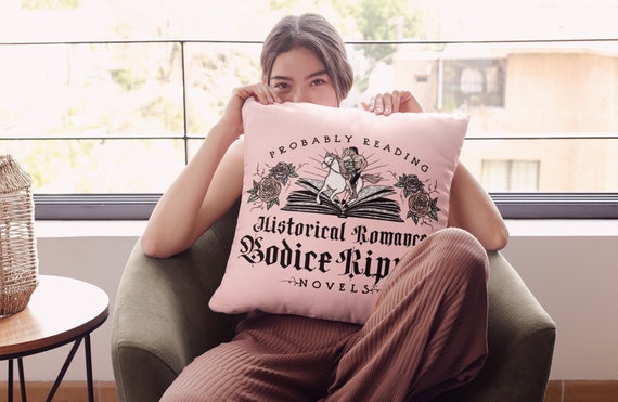 Probably Reading Historical Romance Bodice Ripper Novels / Bookish Pillow | 18" Premium Pillow