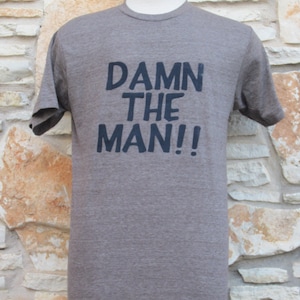 Unisex Damn the Man Empire Records Screenprinted Shirt