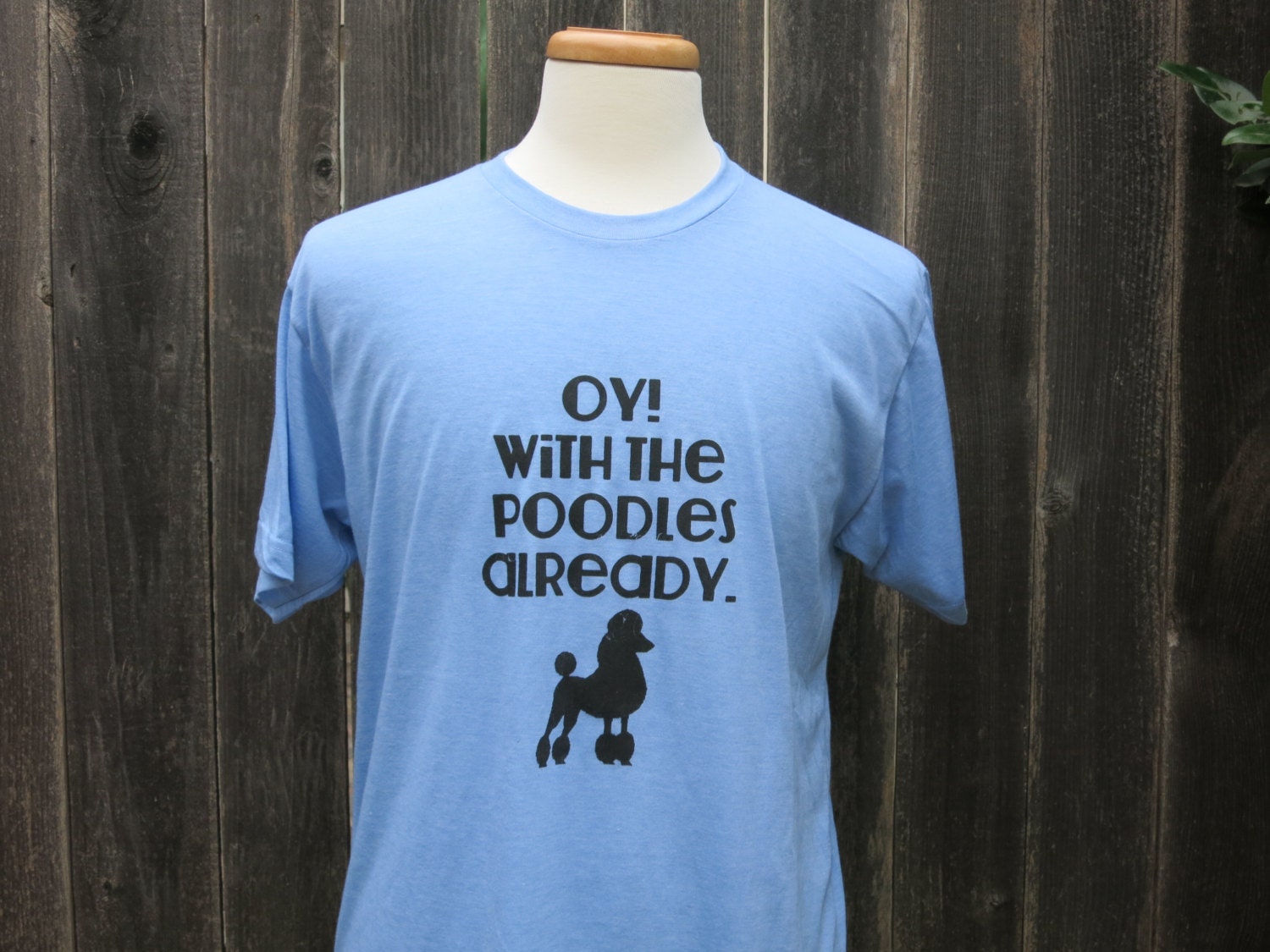 Oy With the Poodles Already Gilmore Girls Screenprinted Shirt Etsy