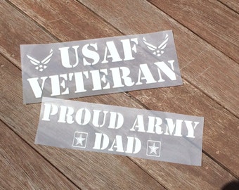 USAF VETERAN  Military Vinyl Car Decal. Any Branch Army Navy Air Force Marines color of your choice.  Custom orders available. Soldier