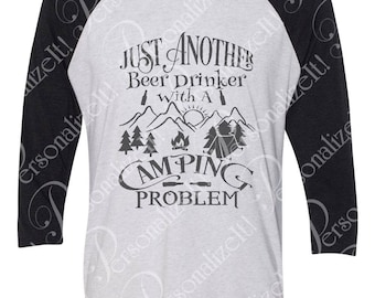 FREE SHIPPING Vintage Print Just Another Beer Drinker Camping Problem Raglan Tshirt Tee Baseball Shirt Black Turquoise or Pink Sleeves Dad