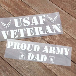 PROUD ARMY DAD Iron On Decal. Several Color choices. Any Military Branch Navy Marines Air Force Military Pride