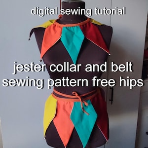 May include: A jester collar and belt set featuring alternating pointed panels in yellow, orange, red, and teal, each tipped with a small silver bell. The text digital sewing tutorial jester collar and belt sewing pattern free hips is visible.