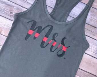 Mrs. Thin Red Line Tank Top / Thin Red Line / Firefighter Wife / Mrs Shirt