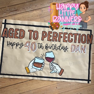 Hand Painted Birthday Banner || Aged to Perfection || Birthday Party Decor || Custom || Personalized || Wine Burboun Beer Adult Cheers ||