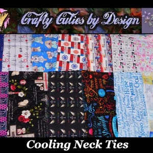 May include: A selection of cooling neck ties with diverse patterns, such as hearts, dogs, crosses, and floral motifs. The image displays the text "Crafty Cuties by Design" and "Cooling Neck Ties". The ties showcase a range of colours and designs.