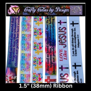 May include: A selection of ribbons featuring religious themes. Designs include crosses, hearts, and phrases such as "Jesus Loves Me" and Bible verses. The ribbons are 38mm wide.