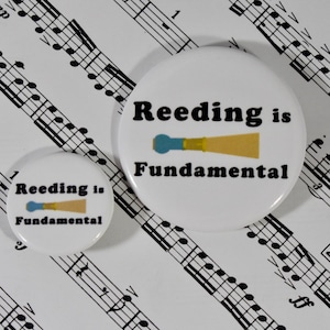 Bassoon- Reeding is Fundamental Button / Pin
