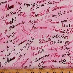 May include: Pink and white fabric with a repeating pattern of ballet-themed words in cursive script. The words include "Adam", "The Dying Swan", "Firebird", "Bolshoi Ballet", "Kirov Ballet", "Romeo and Juliet", "Sleeping Beauty", "The Nutcracker", "Cinderella", "Giselle", "La Bayadere", and "Sleeping Swan".