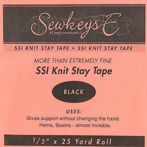 May include: A pink and black label for Sewkeys E SSI Knit Stay Tape in black. The label states that the tape is more than extremely fine and is 1/2 inch by 25 yards. It is used to give support without changing the hand, for hems and seams, and is almost invisible. The label also includes contact information for Emma Seabrooke, C.S.I., the creator of Sewkeys E.
