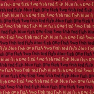 Cotton One Fish Two Fish Red Fish Blue Fish Dr. Seuss Kids Book Words on Red Cotton Fabric Print by the Yard D306.24 by Robert Kaufman