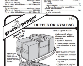 May include: A sewing pattern for a duffel or gym bag. The pattern includes instructions for three sizes: small, medium, and large. The pattern also includes instructions for adding optional zipper pockets and velcro pockets. The pattern is from Green Pepper Inc. and is labeled as Level 1-Quick & Easy.