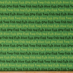Cotton One Fish Two Fish Red Fish Blue Fish Dr. Seuss Kids Children&#39;s Book Words Green Cotton Fabric Print by the Yard D30623 Robert Kaufman
